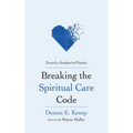 Breaking the Spiritual Care Code: Toward a Standard of Practice