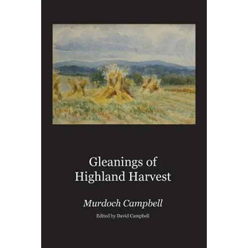 Gleanings of Highland Harvest