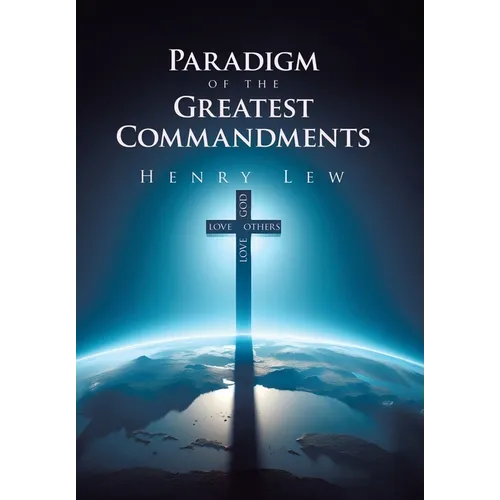 Paradigm of the Greatest Commandments