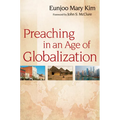Preaching in an Age of Globalization