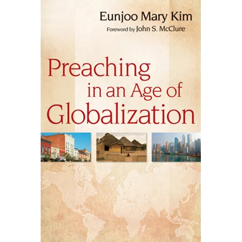Preaching in an Age of Globalization