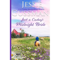 Just a Cowboy's Midnight Bride (Sweet Western Christian Romance Book 4) (Flyboys of Sweet Briar Ranch in North Dakota)