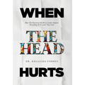 When The Head Hurts