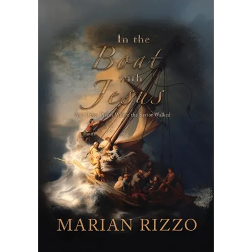 In the Boat with Jesus: and other places where the savior walked