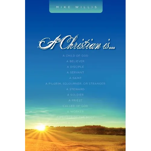 A Christian Is . . .