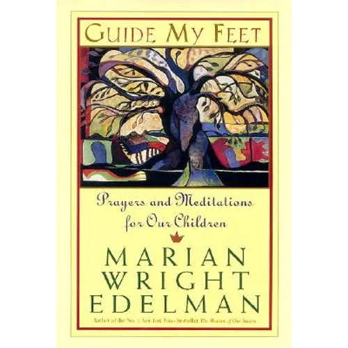 Guide My Feet: Prayers and Meditations for Our Children