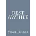 Rest Awhile