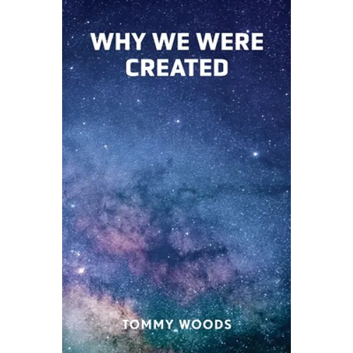 Why Were We Created