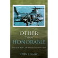 Other Than Honorable: Devil in the Ranks - The Military's Sexualized Culture
