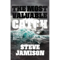 The Most Valuable Catch: Risking It All for What Matters the Most