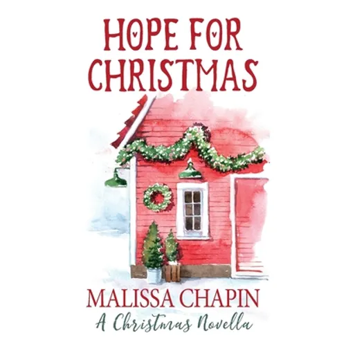 Hope For Christmas A Christmas Novella