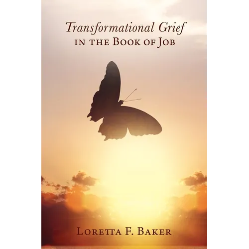 Transformational Grief in the Book of Job
