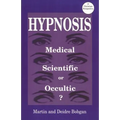Hypnosis: Medical, Scientific or Occultic