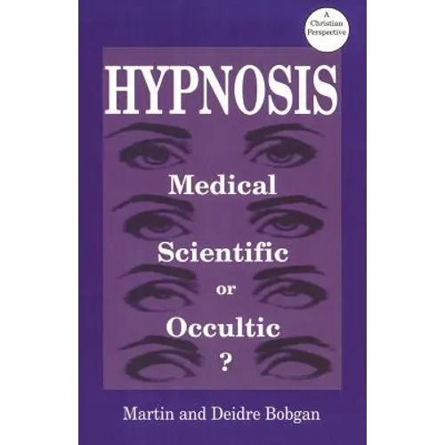 Hypnosis: Medical, Scientific or Occultic