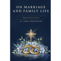 On Marriage and Family Life (Popular Patristics Series)