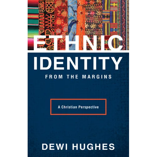 Ethnic Identity from the Margins: A Christian Perspective