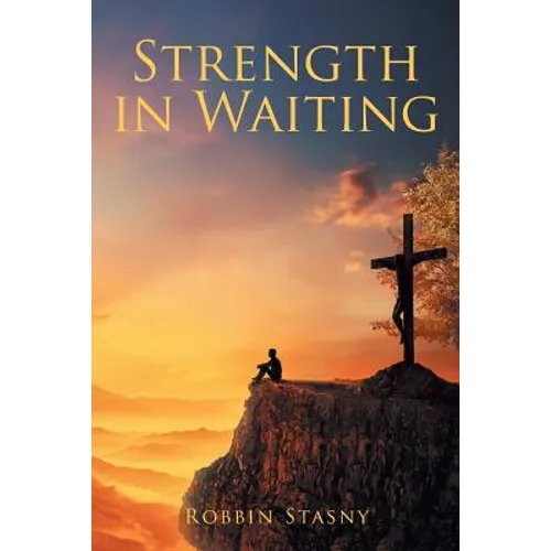Strength in Waiting