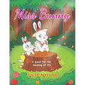 Miss Bunny: A Quest for the Meaning of Life