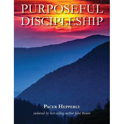 Purposeful Discipleship