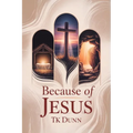 ... Because of Jesus
