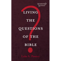Living the Questions of the Bible