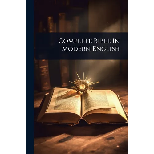 Complete Bible In Modern English