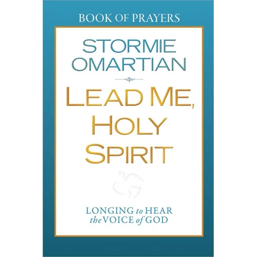 Lead Me, Holy Spirit: Longing to Hear the Voice of God