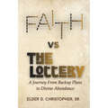 Faith vs The Lottery: A Journey From Backup Plans to Divine Abundance