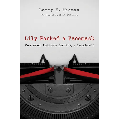 Lily Packed a Facemask: Pastoral Letters During a Pandemic