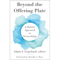 Beyond the Offering Plate: A Holistic Approach to Stewardship