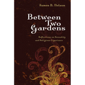 Between Two Gardens