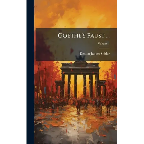 Goethe's Faust ...