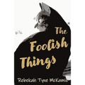 The Foolish Things