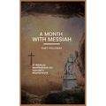 A Month With Messiah: 31 Biblical Meditations on Handel's Masterwork