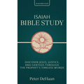 Isaiah Bible Study: Discover Jesus, Justice, and Gentiles through the Prophet's Timeless Words