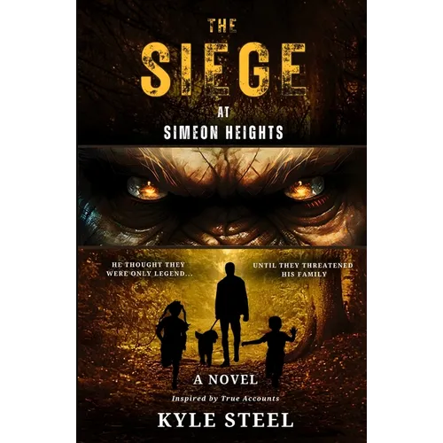 The Siege at Simeon Heights: Bigfoot Fiction Thriller - Drama Novel