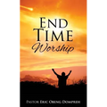 End Time Worship