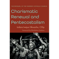 Charismatic Renewal and Pentecostalism: The Renewal of the Nigerian Catholic Church