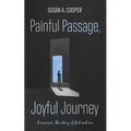 Painful Passage, Joyful Journey