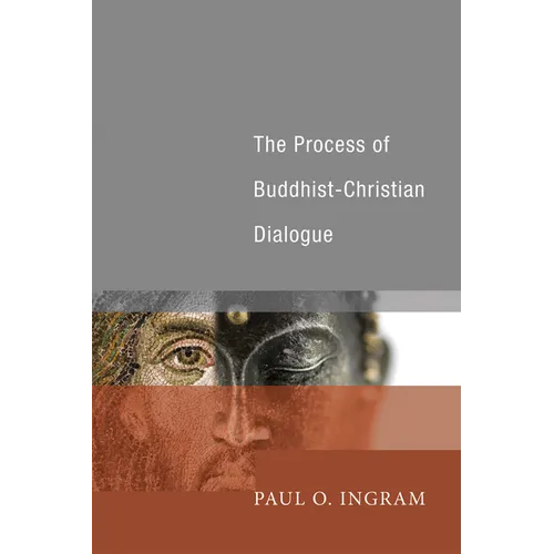 The Process of Buddhist-Christian Dialogue