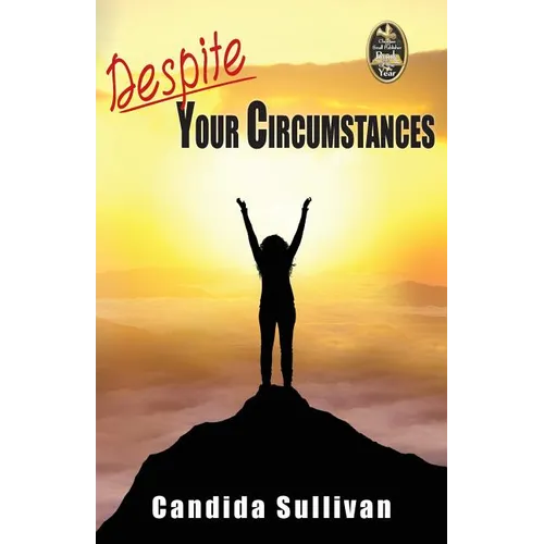 Despite Your Circumstances