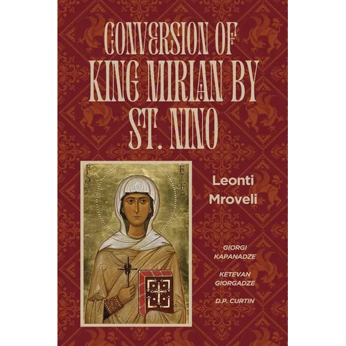 Conversion of King Mirian by St. Nino