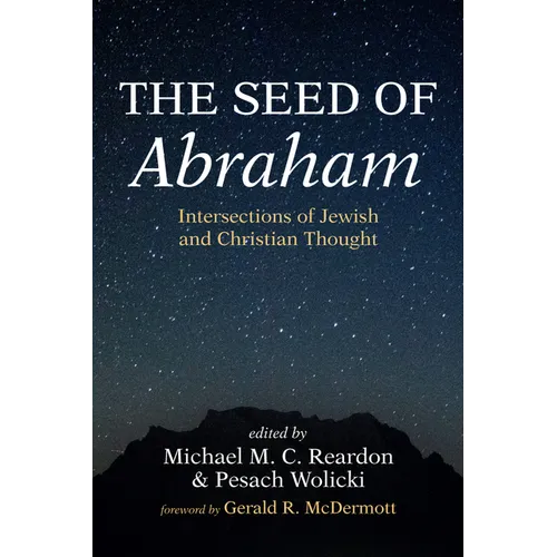 The Seed of Abraham: Intersections of Jewish and Christian Thought