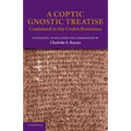 A Coptic Gnostic Treatise: Contained in the Codex Brucianus