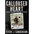 Calloused Heart: Navigating the Balance between Faith and Violence