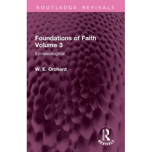 Foundations of Faith Volume 3: Ecclesiological