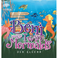 Beni and the Twin Mermaids