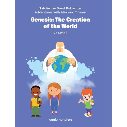 Genesis: The Creation of the World: Volume 1