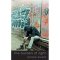 The Burden of Light