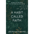 Habit Called Faith